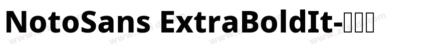 NotoSans ExtraBoldIt字体转换